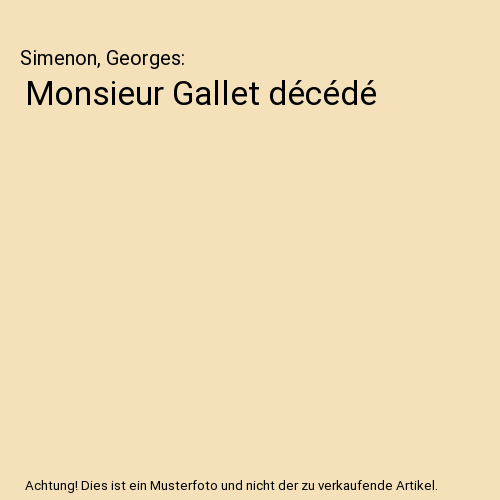 Monsieur Gallet décédé