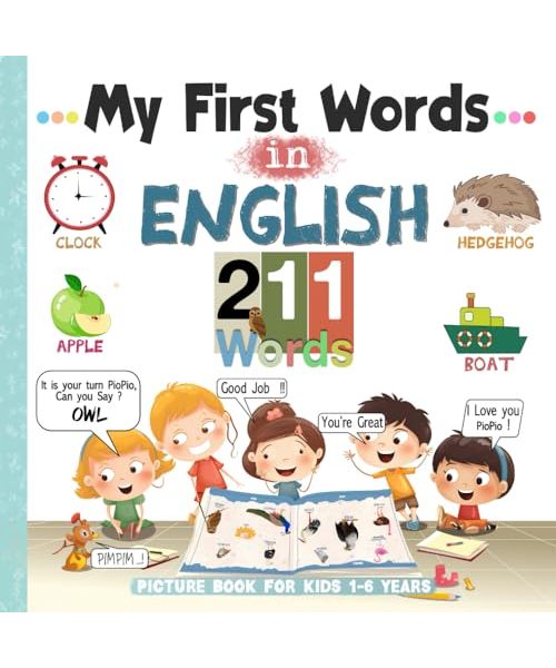 My First Words in English - a Picture Book For Kids 1-6 Years: The Dictionary of everyday life for children to Learn Basic Words in English - themes with Colorful Large and well illustrated pictures