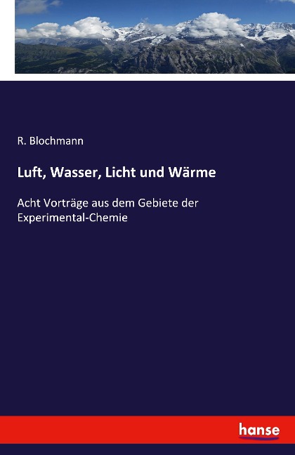 Luft, Wasser, Licht und Wärme