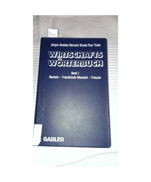 Wirtschaftswörterbuch / Dictionnaire Économique