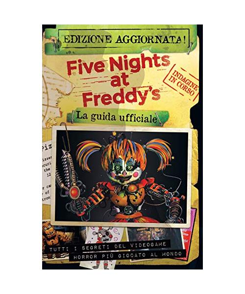 Five nights at Freddy’s. La guida ufficiale. Nuova ediz. (Il Castoro bambini)