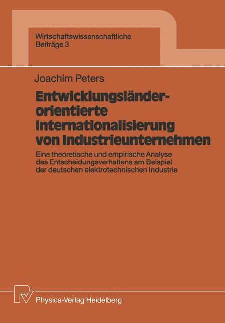 Entwicklungsländerorientierte Internationalisierung von Industrieunternehmen