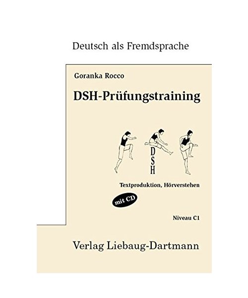 DSH-Prüfungstraining. Niveau C1