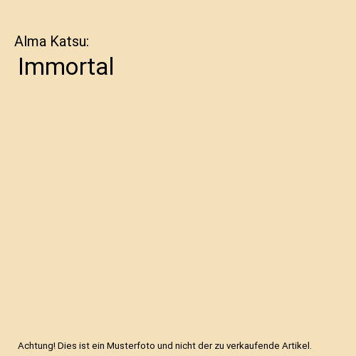 Immortal