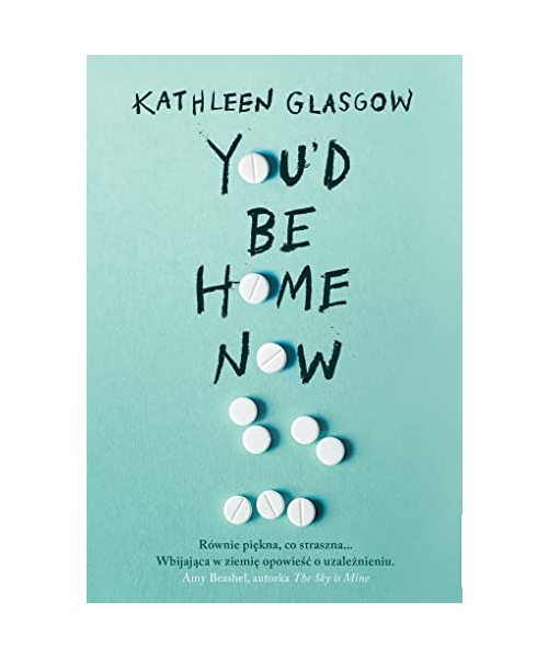 You'd Be Home Now