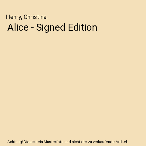 Alice - Signed Edition
