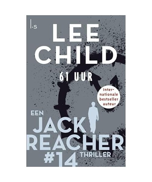 61 uur (Jack Reacher-thrillers, 16)