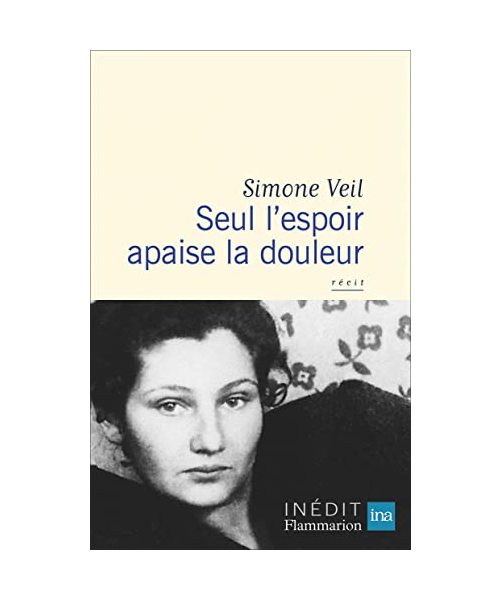 Seul l'espoir apaise la douleur