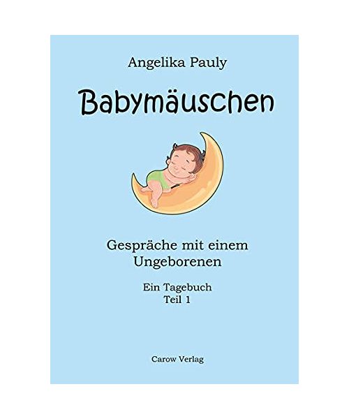 Babymäuschen: Gespräche mit einem Ungeborenen