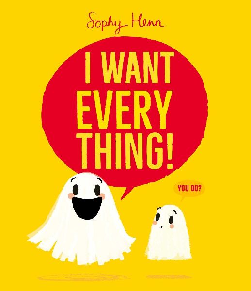 I Want Everything