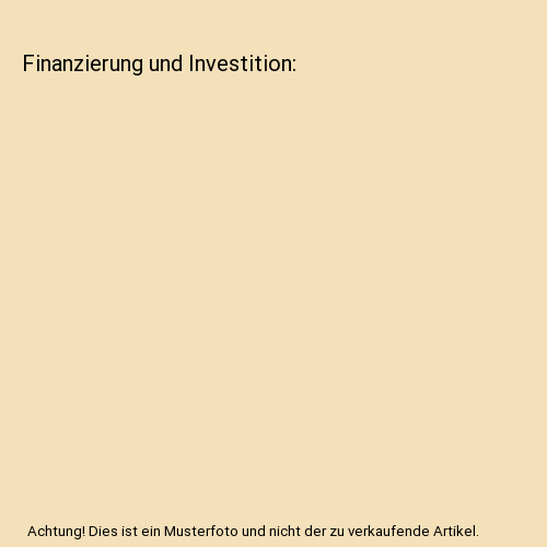 Finanzierung und Investition