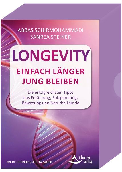 Longevity - Einfach länger jung bleiben - Die besten Tipps aus Ernährung, Entspannung, Bewegung und Naturheilkunde
