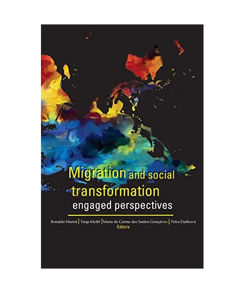 Migration and Social Transformation: Engaged Perspectives