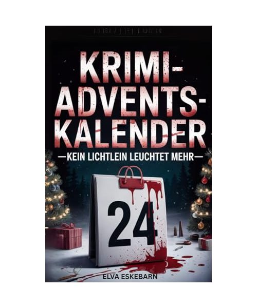 Krimi-Adventskalender: Kein Lichtlein leuchtet mehr