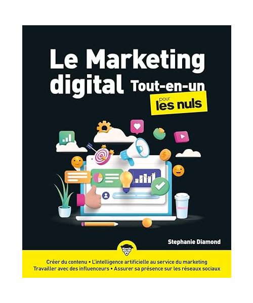 Le Marketing digital Tout-en-un pour les Nuls