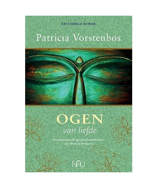 Ogen van liefde: De eeuwenoude gecompliceerde dans van dharma en karma
