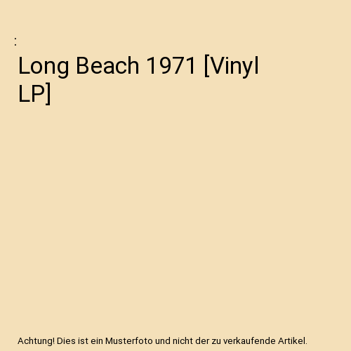 Long Beach 1971 [Vinyl LP]