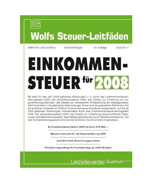 Einkommensteuer für 2008: Stand: 1.Januar 2008 - Wolfs Steuer-Leitfäden