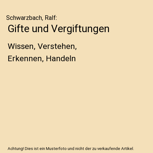 Gifte und Vergiftungen