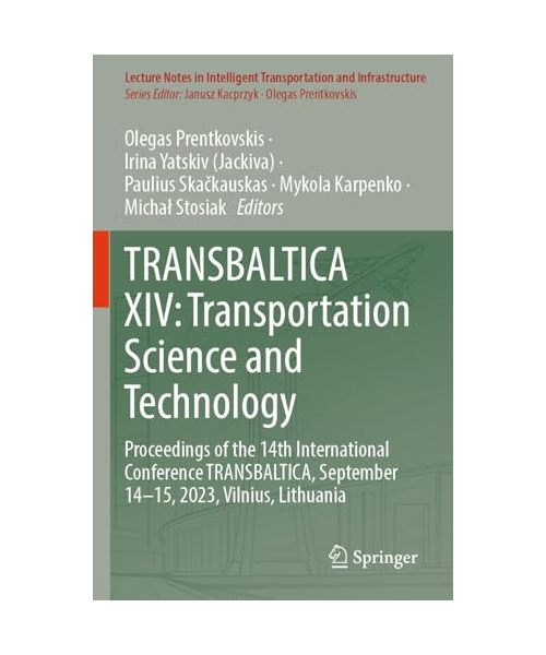 TRANSBALTICA XIV: Transportation Science and Technology