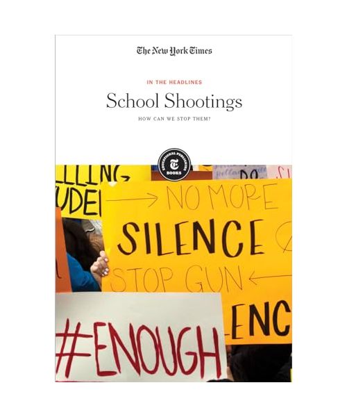 School Shootings: How Can We Stop Them? (In the Headlines)