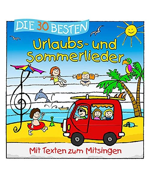 Die 30 besten Urlaubs- und Sommerlieder