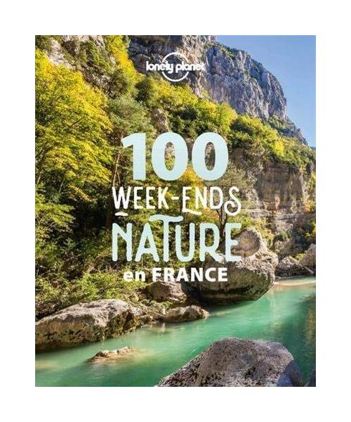 100 week-ends nature en France 1ed