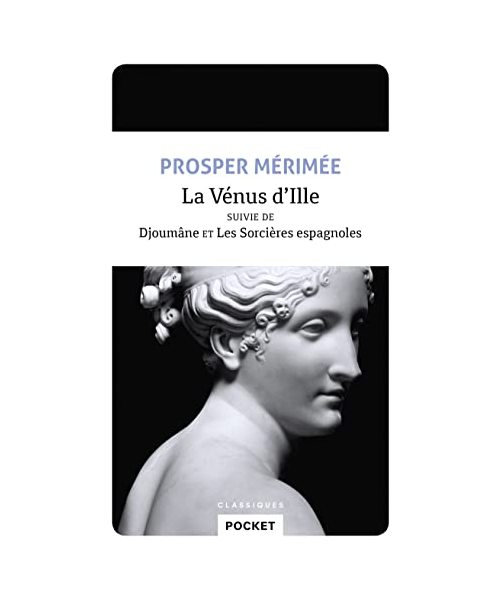 La Venus d'Ille/Djoumane/Les sorcieres espagnoles