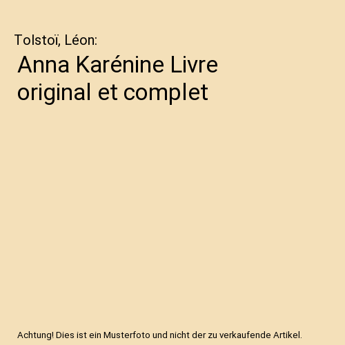 Anna Karénine Livre original et complet