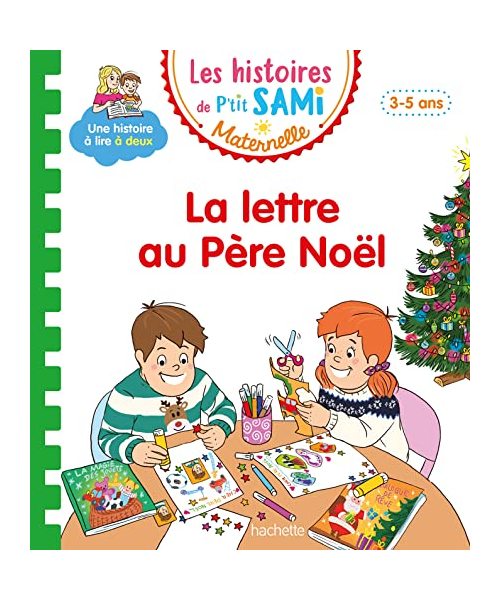Les histoires de P'tit Sami Maternelle (3-5 ans) : La lettre au Père Noël