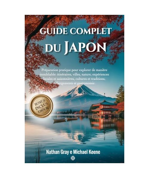 GUIDE COMPLET DU JAPON