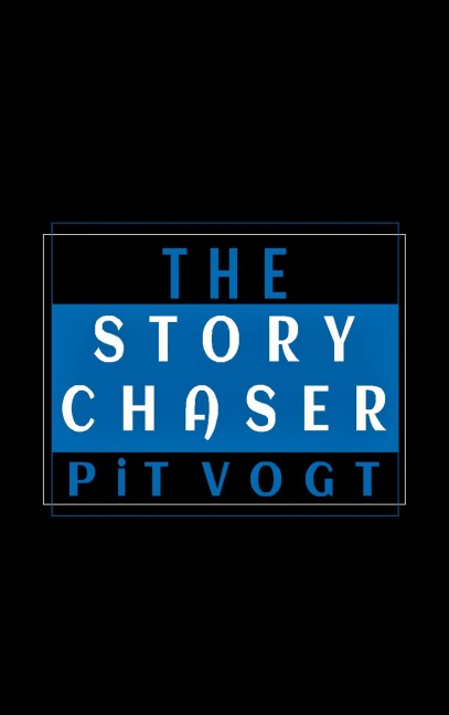 The Story Chaser