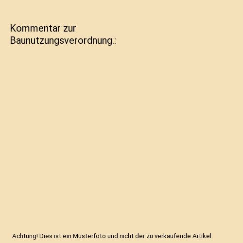 Kommentar zur Baunutzungsverordnung.