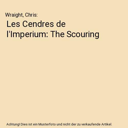 Les Cendres de l'Imperium: The Scouring