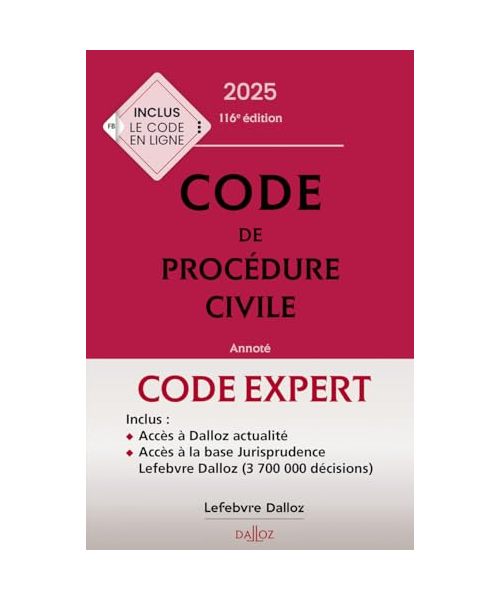 Code Dalloz Expert. Code de procédure civile 2025. 21e éd.: Annoté