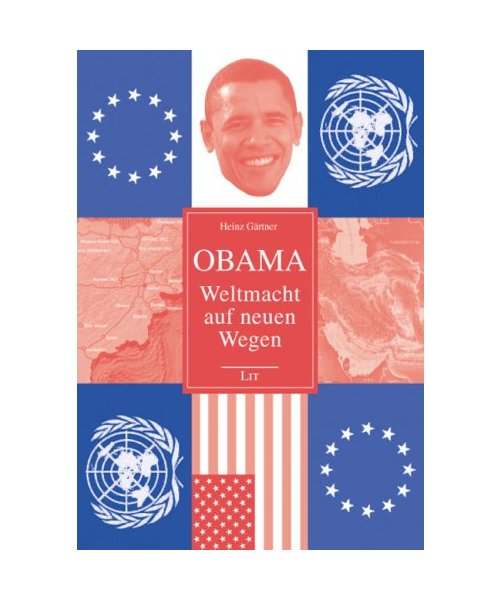 Obama - Weltmacht auf neuen Wegen