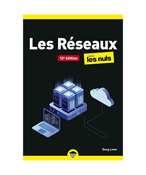 Les Réseaux 12e Poche Pour les Nuls