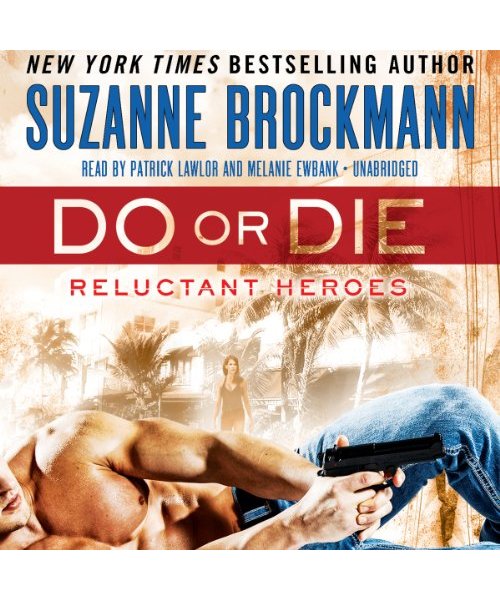 Do or Die: Reluctant Heroes