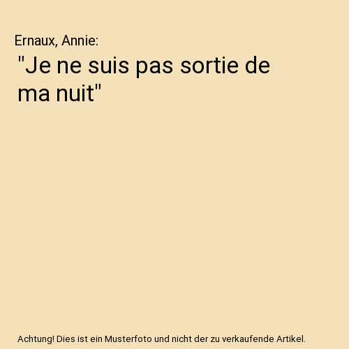 "Je ne suis pas sortie de ma nuit"