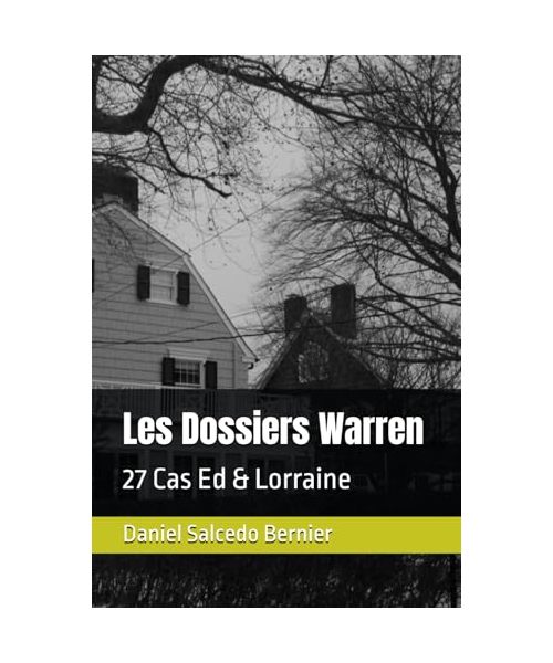 Les Dossiers Warren: 27 Cas Ed & Lorraine