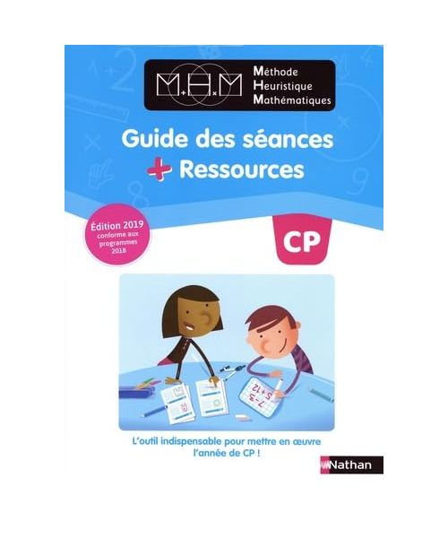 MHM - CP - Guide pédagogique 2019: Guide des séances + Ressources