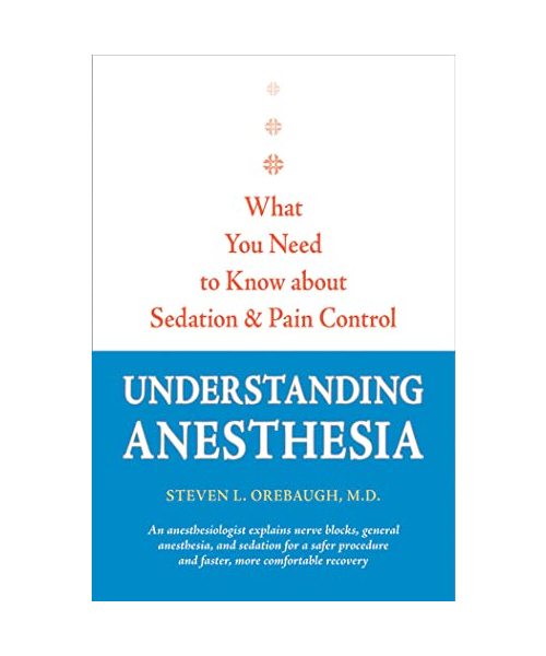 Understanding Anesthesia