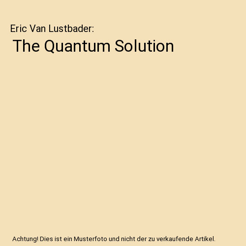 The Quantum Solution