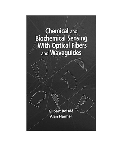 Chemical and Biochemical Sensing with Optical Fibers and Waveguides