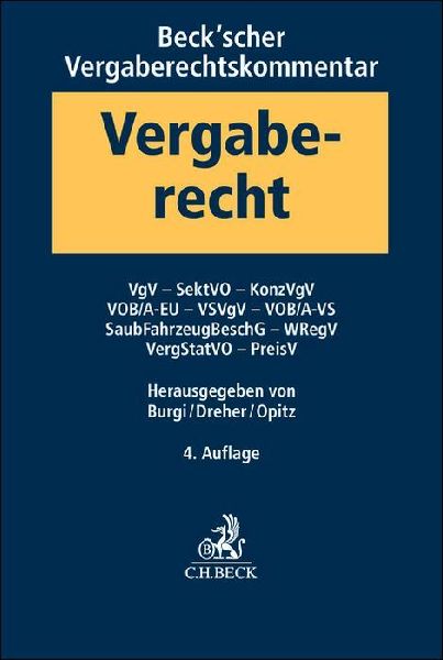 Beck'scher Vergaberechtskommentar  Band 2: VgV, SektVO, KonzVgV, VOB/A-EU, VSVgV, VOB/A-VS, SaubFahrzeugBeschG, WRegV, VergStatVO, PreisV