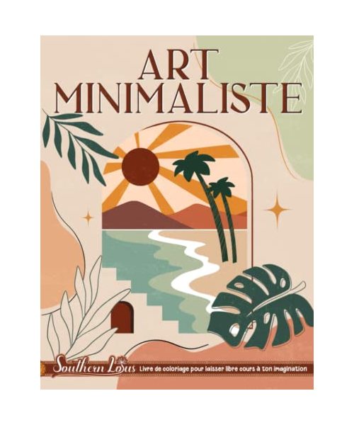 Livre de coloriage d'Art Minimaliste: Une collection de designs esthétiques, de styles vintage, de lignes botaniques et de motifs floraux sur papier, ... les femmes adultes offrent de la relaxation.