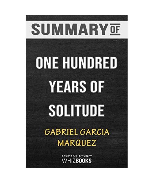 Summary of One Hundred Years of Solitude (Harper Perennial Modern Classics)