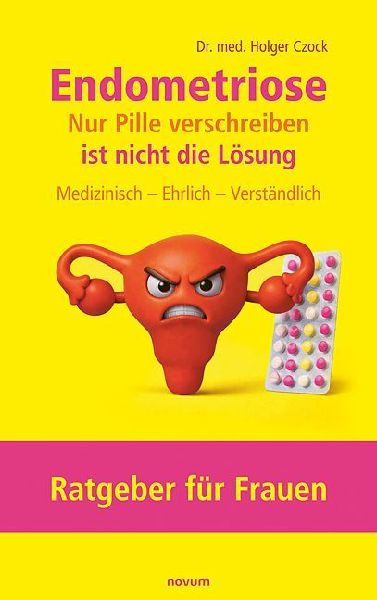 Endometriose - Nur Pille verschreiben ist nicht die Lösung