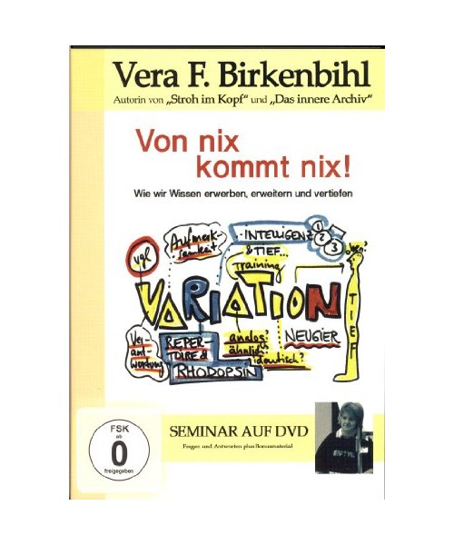 Vera F. Birkenbihl - Von nix kommt nix!