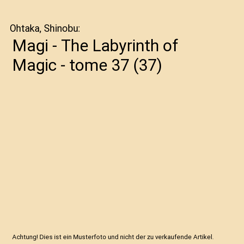 Magi - The Labyrinth of Magic - tome 37 (37)